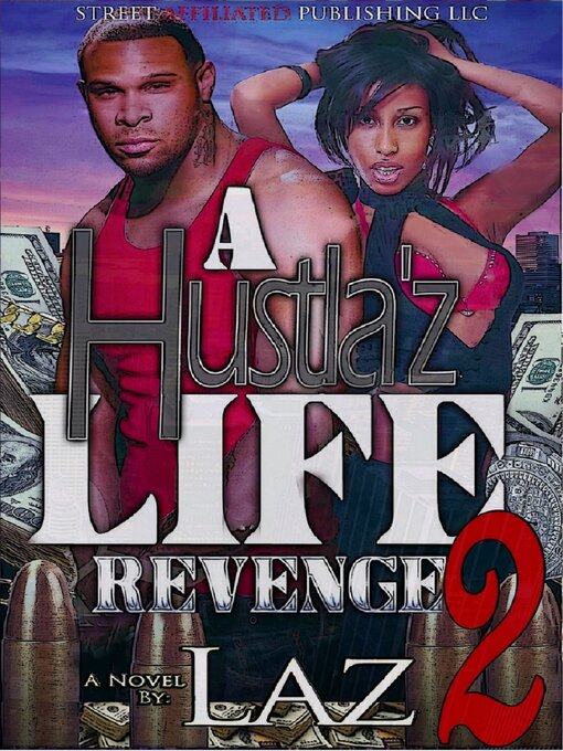 Title details for A Hustla'z Life Part 2 by LAZ - Available